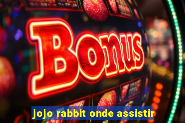 jojo rabbit onde assistir